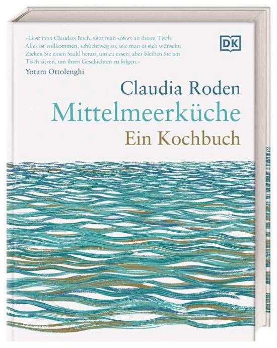 Cover for Claudia Roden · Mittelmeerküche. Ein Kochbuch (Innbunden bok) (2021)