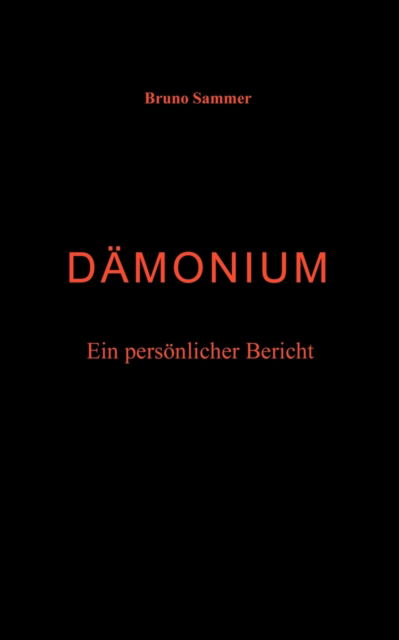 Cover for Bruno Sammer · Damonium - Ein persoenlicher Bericht (Paperback Book) [German edition] (2001)