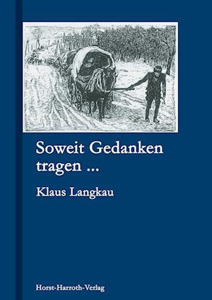 Cover for Klaus Langkau · Soweit Gedanken tragen ... (Paperback Book) (2002)