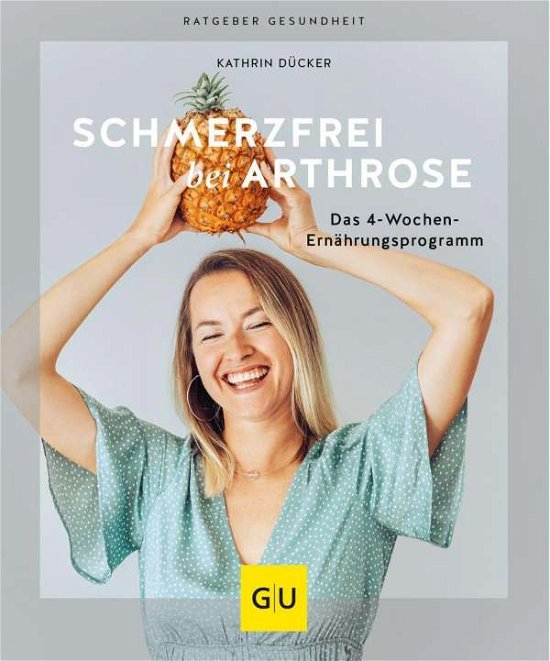 Cover for Kathrin Dücker · Schmerzfrei bei Arthrose (Paperback Book) (2021)