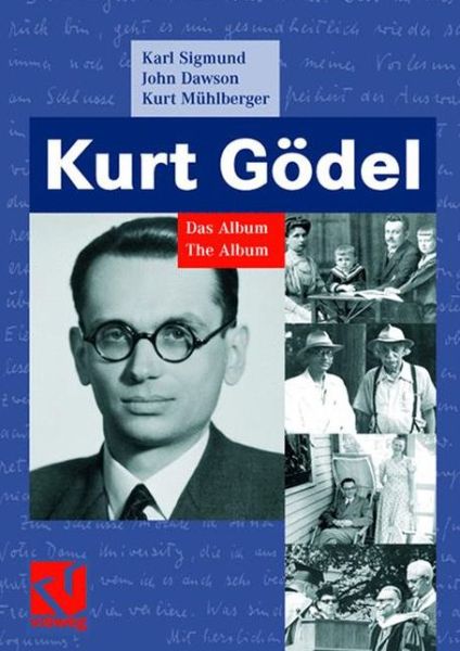 Cover for Karl Sigmund · Kurt Godel: Das Album - The Album (Hardcover Book) [1. Aufl. 2006 edition] (2006)