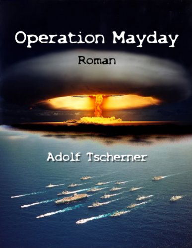 Cover for Adolf Tscherner · Operation Mayday (Paperback Book) [German edition] (2008)