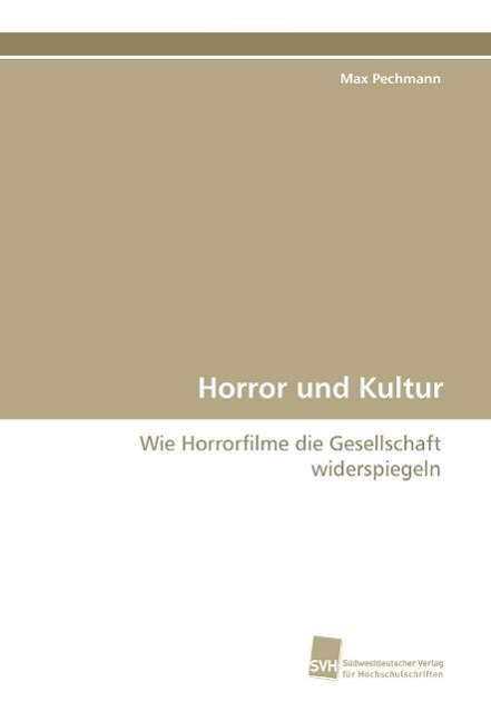 Cover for Pechmann · Horror und Kultur (Book)