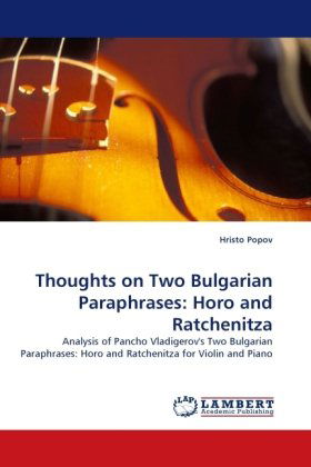 Cover for Hristo Popov · Thoughts on Two Bulgarian Paraphrases: Horo and Ratchenitza: Analysis of Pancho Vladigerov's Two Bulgarian Paraphrases: Horo and Ratchenitza for Violin and Piano (Pocketbok) (2010)