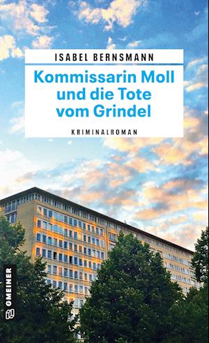 Cover for Isabel Bernsmann · Kommissarin Moll und die Tote vom Grindel (Book) (2022)