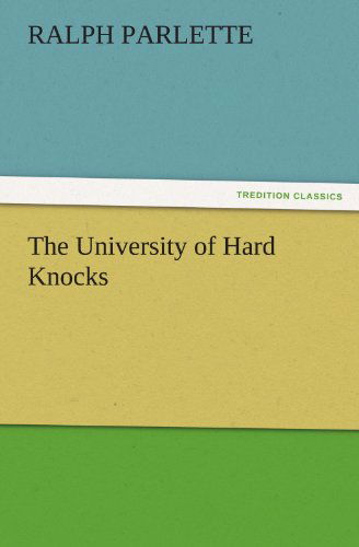 Cover for Ralph Parlette · The University of Hard Knocks (Tredition Classics) (Paperback Book) (2011)