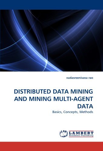 Cover for Vudasreenivasa Rao · Distributed Data Mining and Mining Multi-agent Data: Basics, Concepts, Methods (Pocketbok) (2011)