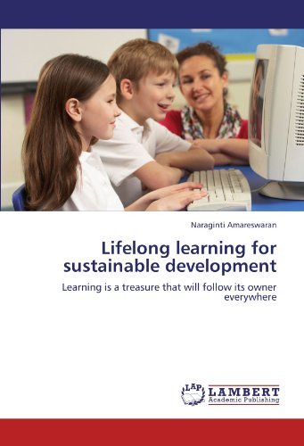 Cover for Naraginti Amareswaran · Lifelong Learning for Sustainable Development: Learning is a Treasure That Will Follow Its Owner Everywhere (Paperback Book) (2011)