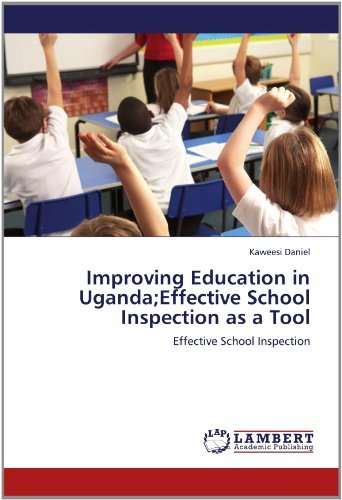 Cover for Kaweesi Daniel · Improving Education in Uganda; Effective School Inspection As a Tool (Paperback Book) (2012)