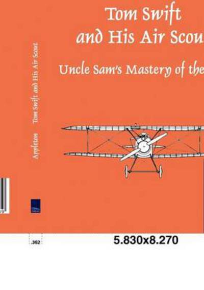 Cover for Victor II Appleton · Tom Swift and His Air Scout (Paperback Book) (2010)