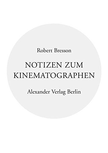 Notizen Zum Kinematographen - Robert Bresson - Books -  - 9783895811739 - 