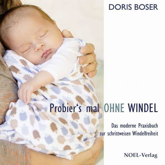 Cover for Boser · Probier s mal ohne Windel (Book)