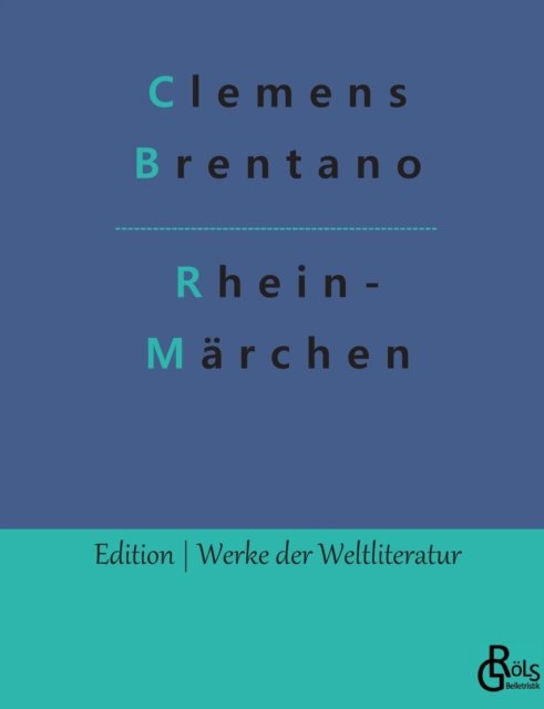 Cover for Clemens Brentano · Rhein- Marchen (Paperback Bog) (2022)