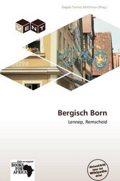 Cover for Dagda Tanner Mattheus · Bergisch Born (Book) (2011)