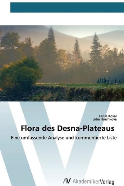 Cover for Koval · Flora des Desna-Plateaus (Bok) (2020)