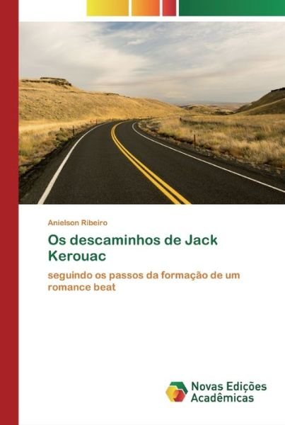 Cover for Ribeiro · Os descaminhos de Jack Kerouac (Book) (2020)