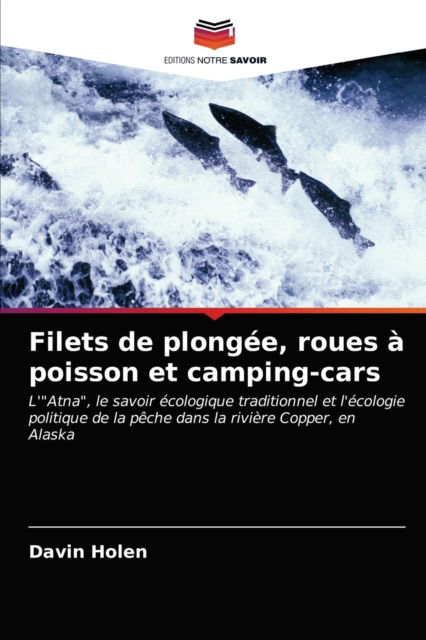 Cover for Davin Holen · Filets de plongee, roues a poisson et camping-cars (Paperback Book) (2021)