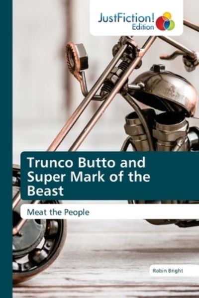 Cover for Robin Bright · Trunco Butto and Super Mark of the Beast (Paperback Book) (2021)