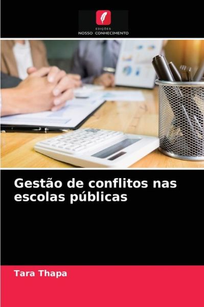Cover for Tara Thapa · Gestao de conflitos nas escolas publicas (Paperback Book) (2021)