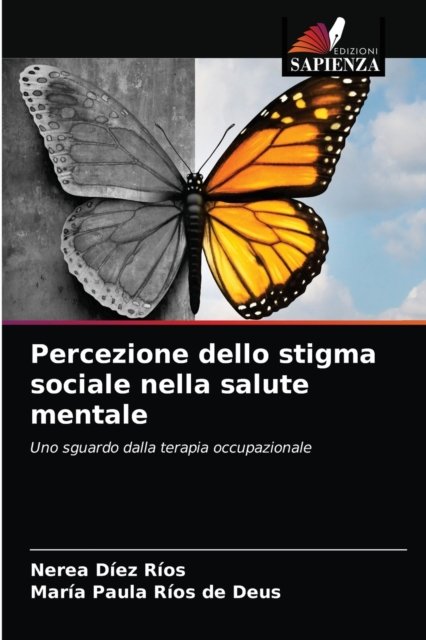 Cover for Nerea Diez Rios · Percezione dello stigma sociale nella salute mentale (Pocketbok) (2021)