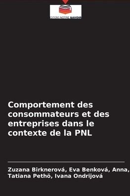 Cover for Zuzana Birknerova Anna · Comportement des consommateurs et des entreprises dans le contexte de la PNL (Paperback Book) (2021)