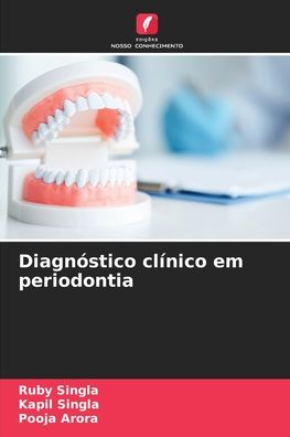 Cover for Ruby Singla · Diagnostico clinico em periodontia (Paperback Book) (2021)