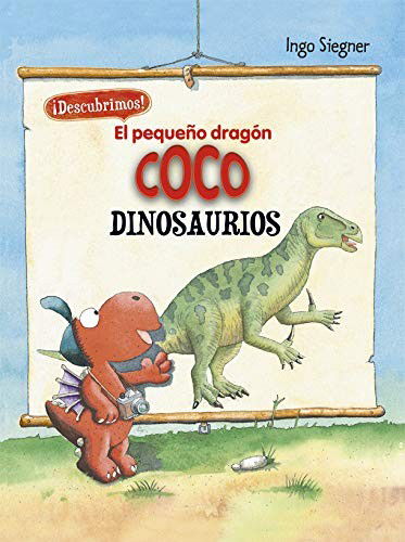 Cover for Ingo Siegner · El dinosaurio pequeño dragón coco / pd. (Hardcover Book) (2019)