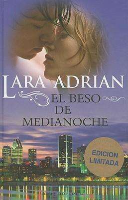 Cover for Lara Adrian · El Beso De Medianoche (Terciopelo Bolsillo) (Spanish Edition) (Hardcover Book) [Spanish, Tra edition] (2011)