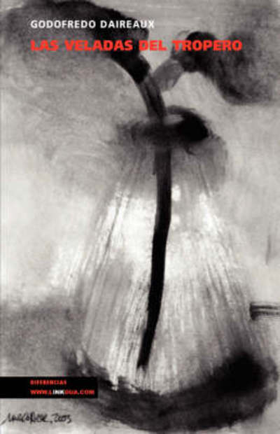 Cover for Godofredo Daireaux · Las Veladas Del Tropero (Paperback Book) (2024)
