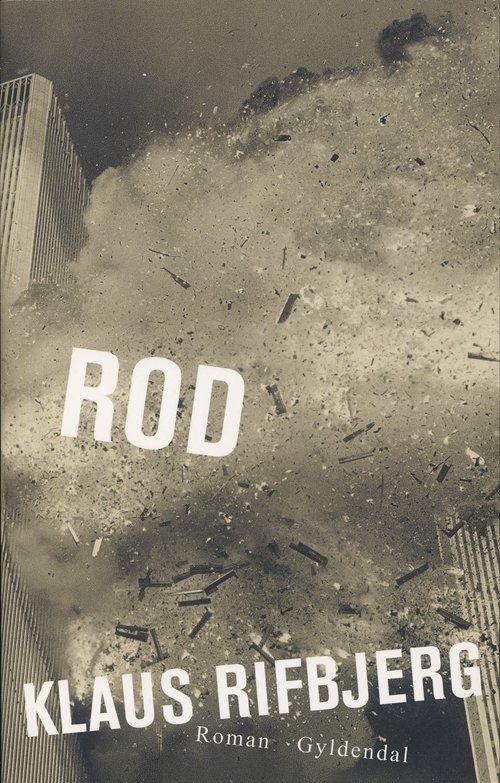 Cover for Klaus Rifbjerg · Rod (Sewn Spine Book) [1er édition] (2008)
