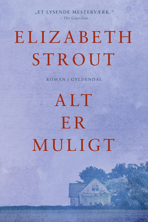 Cover for Elizabeth Strout · Alt er muligt (Indbundet Bog) [1. udgave] (2019)