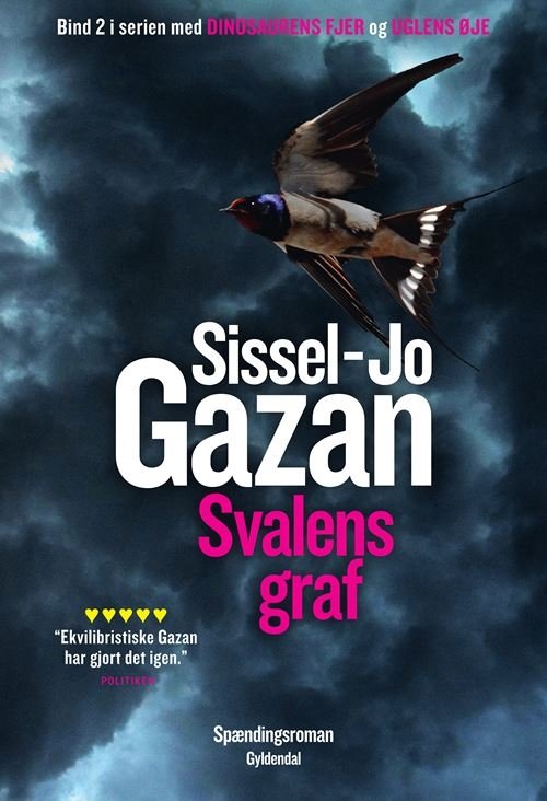 Svalens graf - Sissel-Jo Gazan - Bücher - Gyldendal - 9788702404739 - 2. Mai 2023