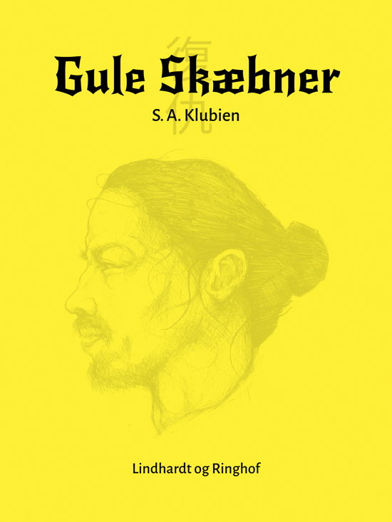 Gule skæbner - S.A. Klubien - Bøger - Saga - 9788711893739 - 26. januar 2018