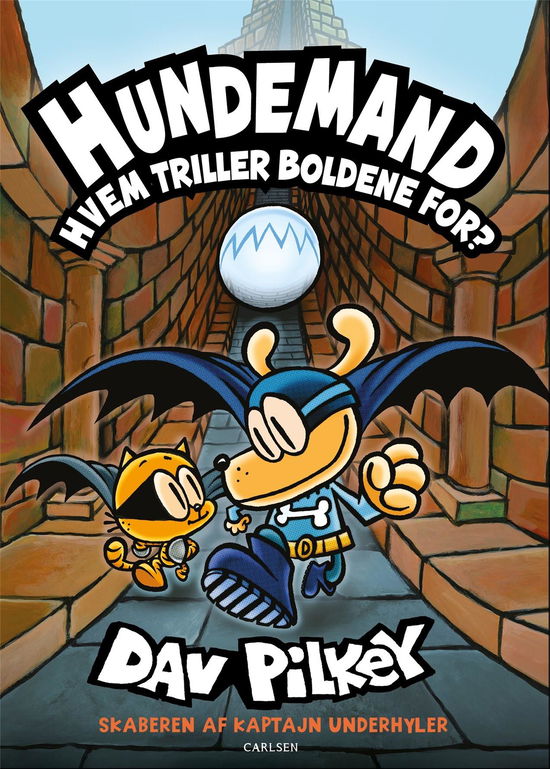 Cover for Dav Pilkey · Hundemand: Hundemand (7) - Hvem triller boldene for? (Innbunden bok) [1. utgave] (2020)