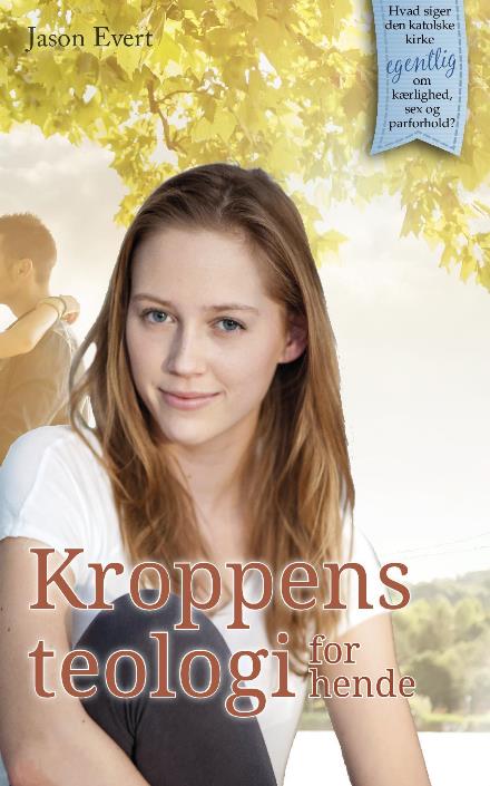 Cover for Jason Evert · Kroppens teologi (Paperback Book) (2022)