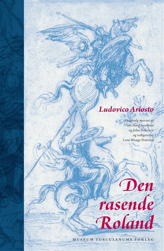 Cover for Ludovico Ariosto · Renæssancestudier, vol. 16: Den rasende Roland (Bound Book) [1e uitgave] (2014)