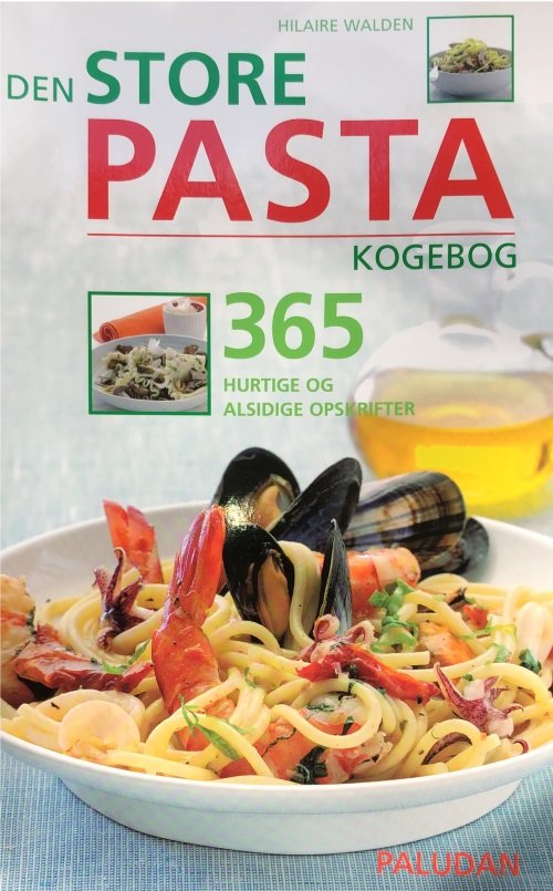 Cover for Hilaire Walden · Den store pasta kogebog (Spiral Book) [1st edition] [Spiralryg] (2008)