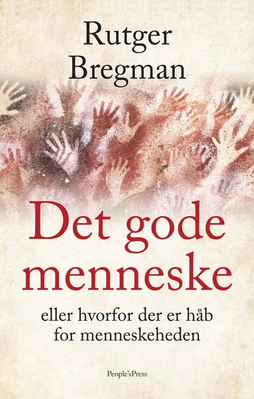 Cover for Rutger Bregman · Det gode menneske (Bound Book) [1.º edición] (2021)