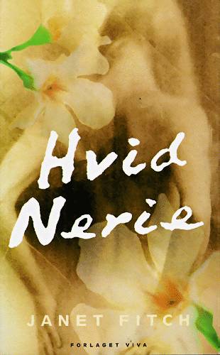 Cover for Janet Fitch · Hvid nerie (Book) [1st edition] (2000)