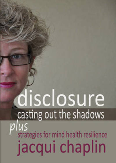 Cover for Jacqui Chaplin · Disclosure: Casting Out the Shadows (Paperback Book) (2015)