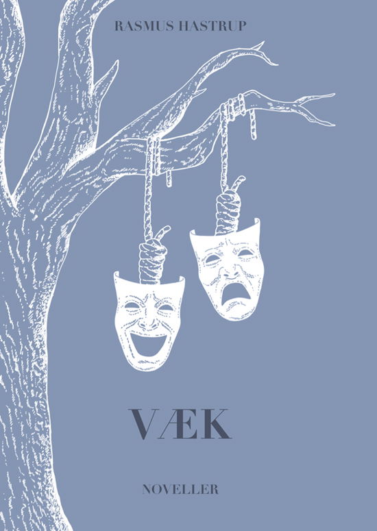 Cover for Rasmus Hastrup · Væk (Paperback Book) [1.º edición] (2020)