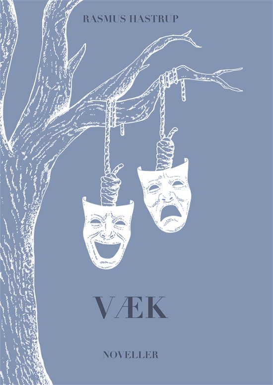 Cover for Rasmus Hastrup · Væk (Paperback Book) [1st edition] (2020)