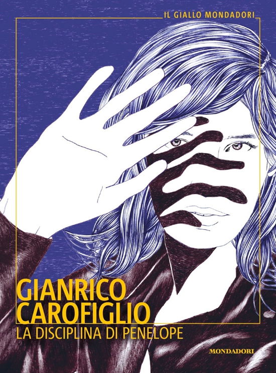 La disciplina di Penelope - Gianrico Carofiglio - Livros - Mondadori - 9788804726739 - 15 de janeiro de 2021