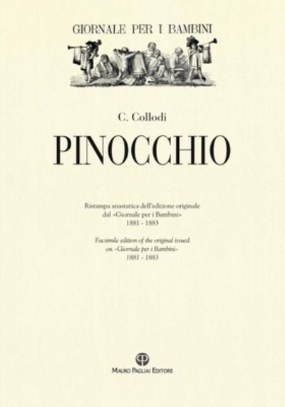 Cover for Carlo Collodi · Pinocchio. Ristampa Anastatica Dell'Edizione Originale Dal ?Giornale per I Bambini? 1881-1883 (N/A) (2022)