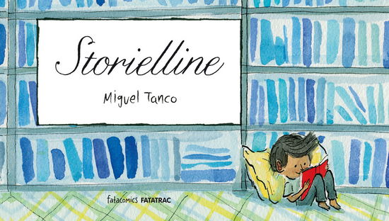 Cover for Miguel Tanco · Storielline. Ediz. A Colori (Book)