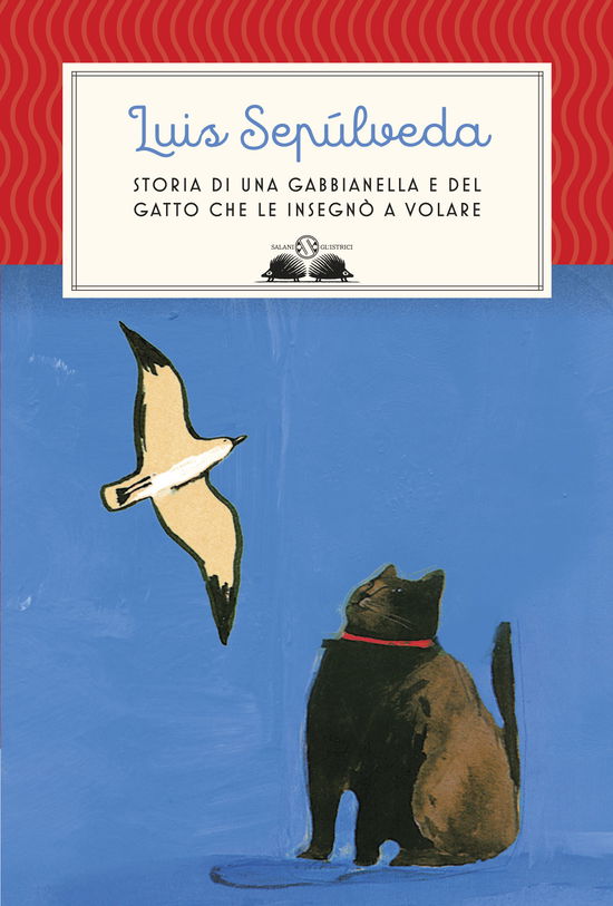 Cover for Luis Sepúlveda · Storia Di Una Gabbianella E Del Gatto Che Le Insegno A Volare (Bok)