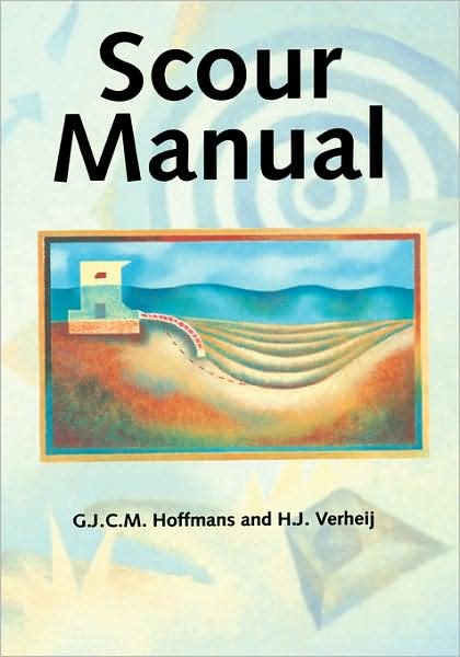 Scour Manual - G.J.C.M. Hoffmans - Libros - A A Balkema Publishers - 9789054106739 - 1997