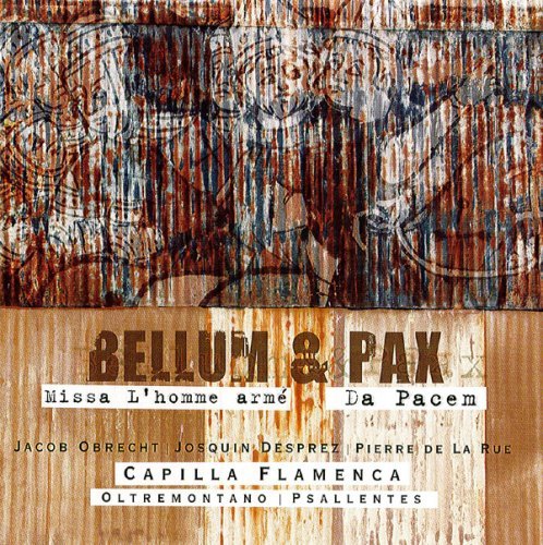 Bellum & Pax - Capilla Flamenca - Musik - EUFODA - 9789058265739 - 11. Januar 2010