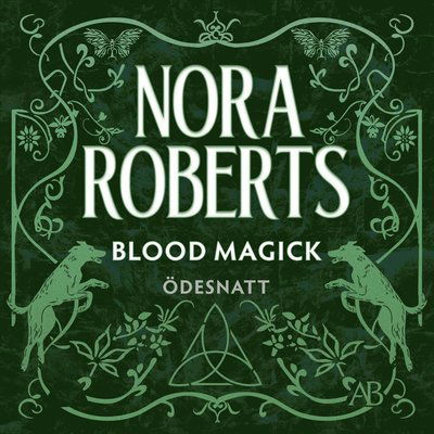 Cover for Nora Roberts · Blood Magick (svensk utgåva) (Audiobook (MP3)) (2024)