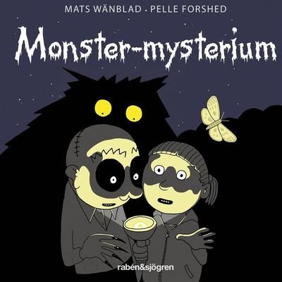 Cover for Mats Wänblad · Familjen Monstersson: Monster-mysterium (Lydbog (MP3)) (2020)